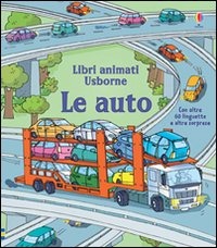 Le auto. Libri animati Le auto. Libri animati
