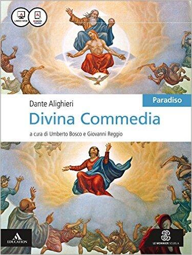 Divina Commedia. Con E-book. Con Espansione Online. Vol. 3: Paradiso ...