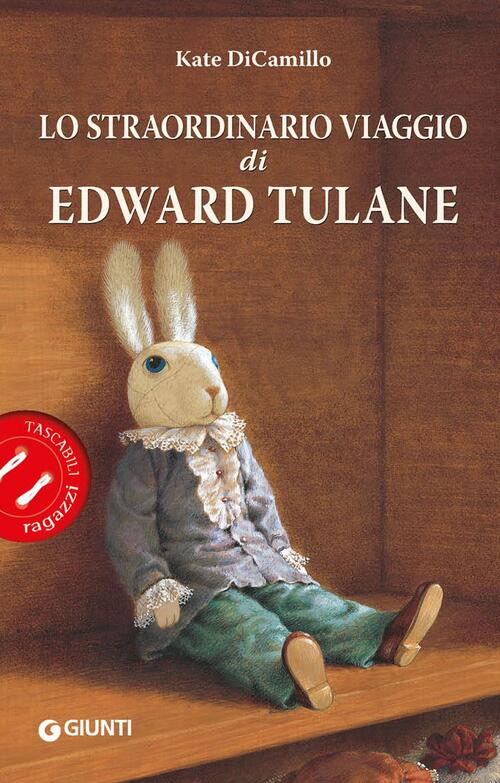 Lo straordinario viaggio di Edward Tulane Kate DiCamillo Libro Libraccio.it Lo straordinario viaggio di Edward Tulane Kate DiCamillo Libro Libraccio.it