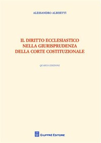 Il Diritto Ecclesiastico Nella Giurisprudenza Della Corte Costituzionale Il Diritto Ecclesiastico Nella Giurisprudenza Della Corte Costituzionale
