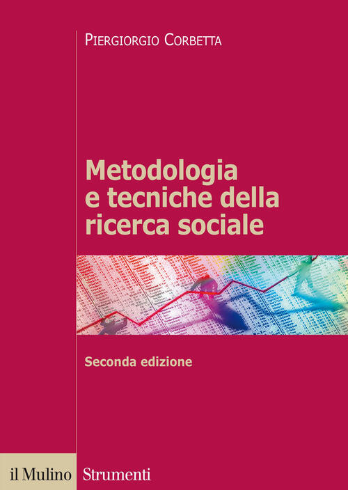 Metodologia E Tecniche Della Ricerca Sociale Piergiorgio Corbetta Libro Libraccio It