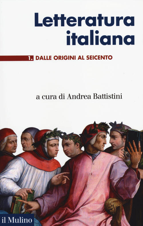 Letteratura Italiana Vol 1 Dalle Origini Al Seicento Libro