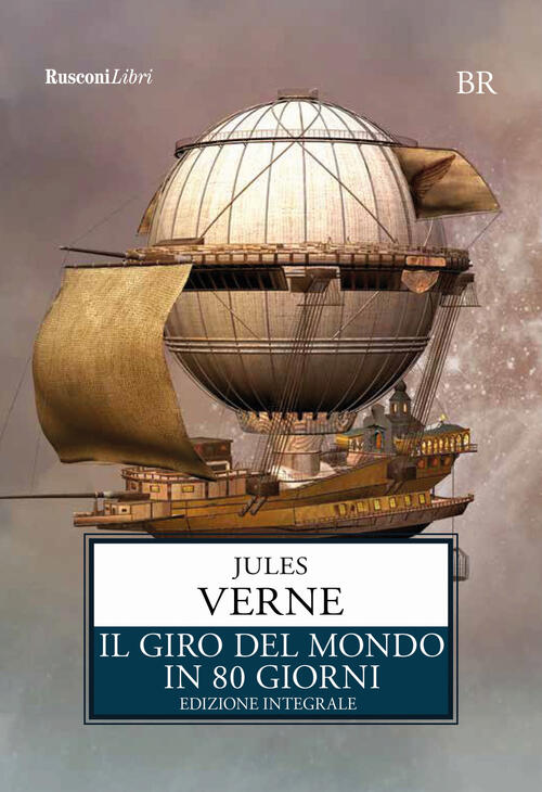 Il Giro Del Mondo In Giorni Ediz Integrale Jules Verne Libro