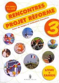 Rencontre projet reforme 3