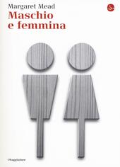 Maschio e femmina Margaret Mead Libro Libraccio.it