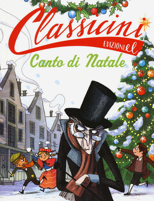 Canto di Natale da Charles Dickens Davide Morosinotto Libro Libraccio.it