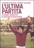 ultima partita. Vittoria e sconfitta di