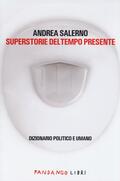 Superstorie del tempo presente. Dizionar
