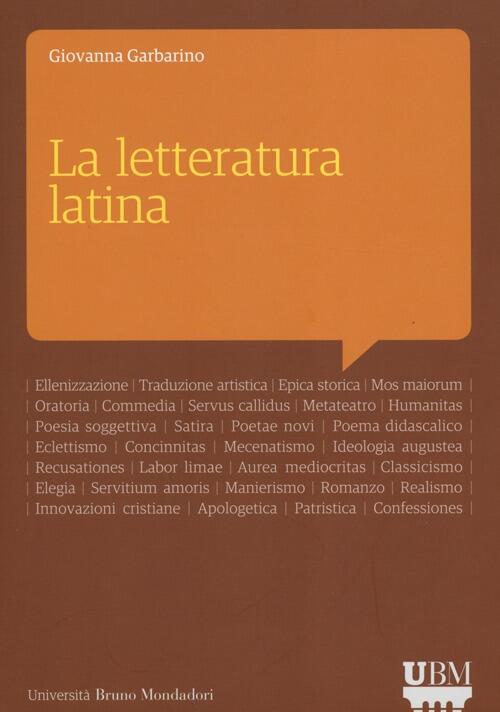 La letteratura latina. Con aggiornamento online Giovanna Garbarino