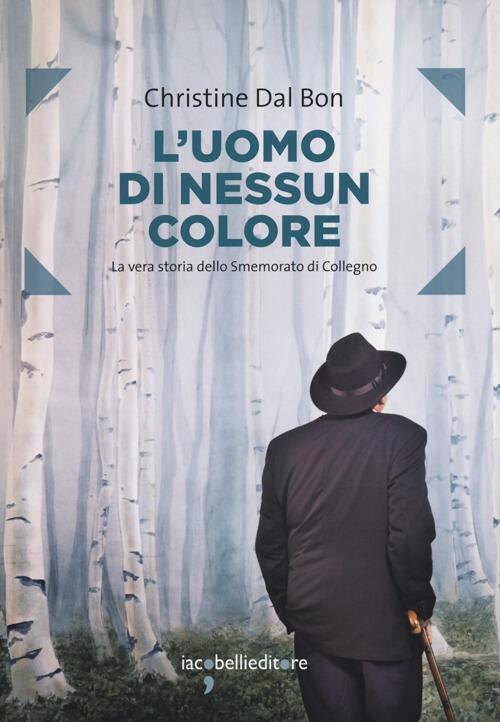 L' uomo di nessun colore. La