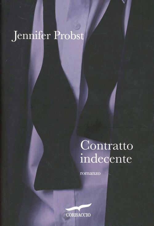 Contratto Indecente Jennifer Probst Libro Libraccio It