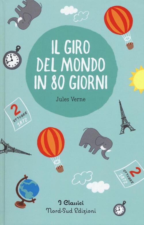 Il Giro Del Mondo In Giorni Jules Verne Libro Libraccio It