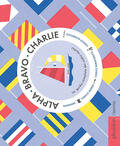 Alpha Bravo Charlie. La guida completa d
