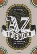 Art therapy. Tipografica. Colouring book