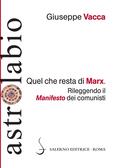 Quel che resta di Marx. Rileggendo il &l