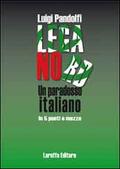 Lega Nord. Un paradosso italiano in 5 pu