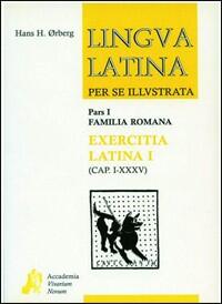 Lingua Latina Per Se Illustrata Exercitia Latina Vol 1 Cap I XXXV