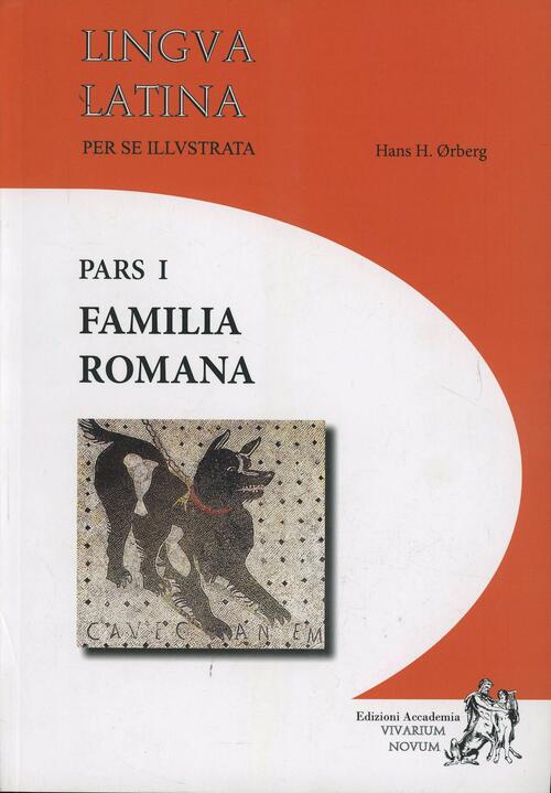 Lingua Latina Per Se Illustrata Familia Romana Con Vita Moresque Vol