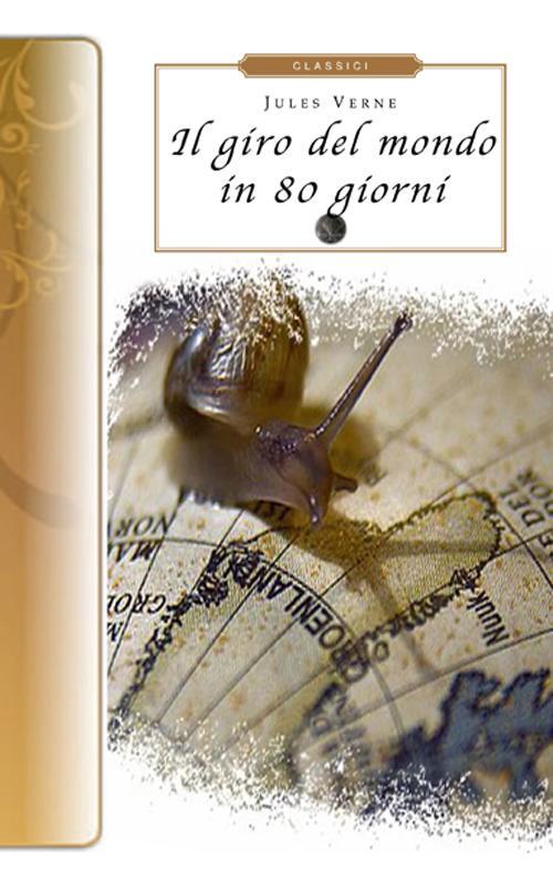 Il giro del mondo in 80 giorni Jules Verne Libro Libraccio.it