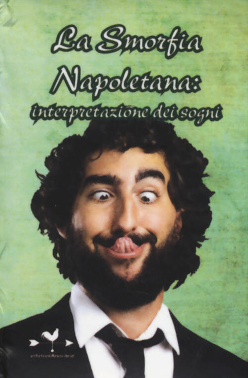 La smorfia napoletana. Interpretazione dei sogni Libro - Libraccio.it