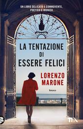 La Felicita Arriva Quando Scegli Di Cambiare Vita Raphaelle Giordano Libro Libraccio It