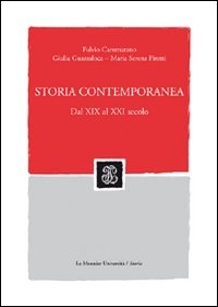 (NUOVO o USATO) Storia contemporanea. Dal XIX al XXI secolo. Con C.. (NUOVO o USATO) Storia contemporanea. Dal XIX al XXI secolo. Con C..