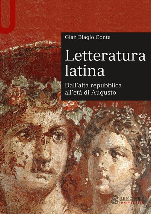 Letteratura Latina. Dall'alta Repubblica All'età Di Augusto - Gian ...