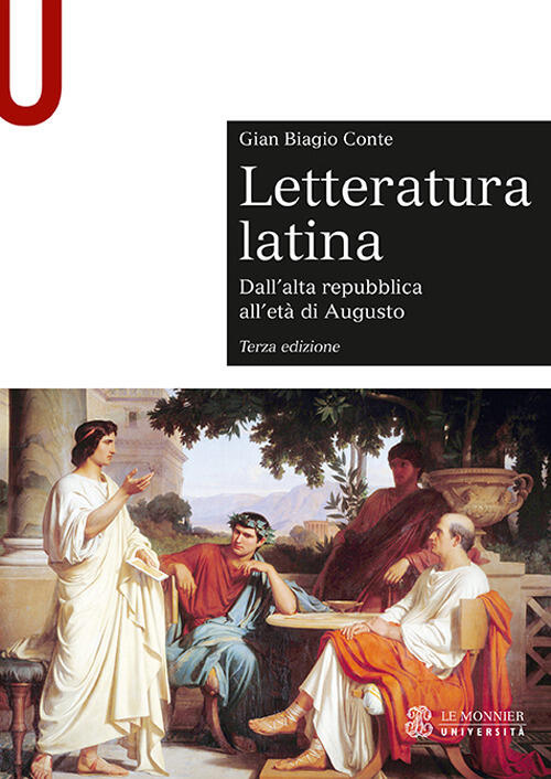 Letteratura Latina. Con Espansione Online. Vol. 1: Dall'alta Repubblica ...