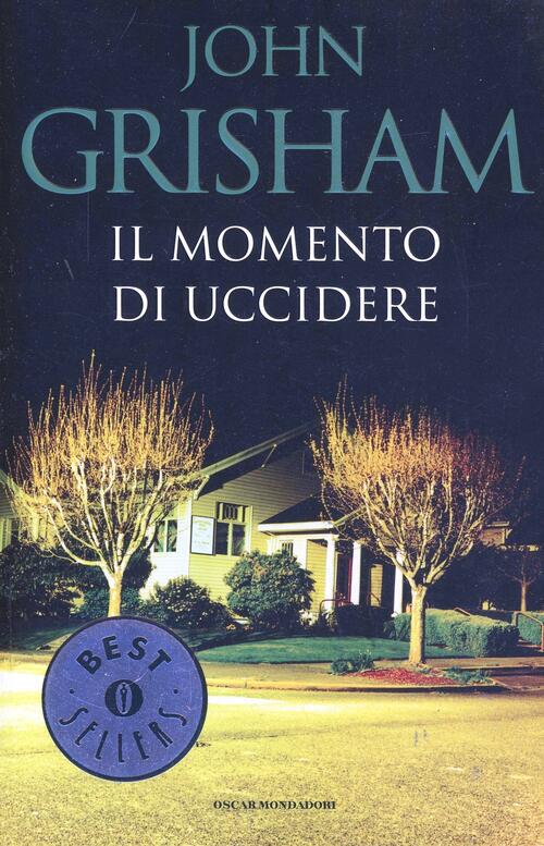 Il momento di uccidere John Grisham Libro Libraccio.it Il momento di uccidere John Grisham Libro Libraccio.it