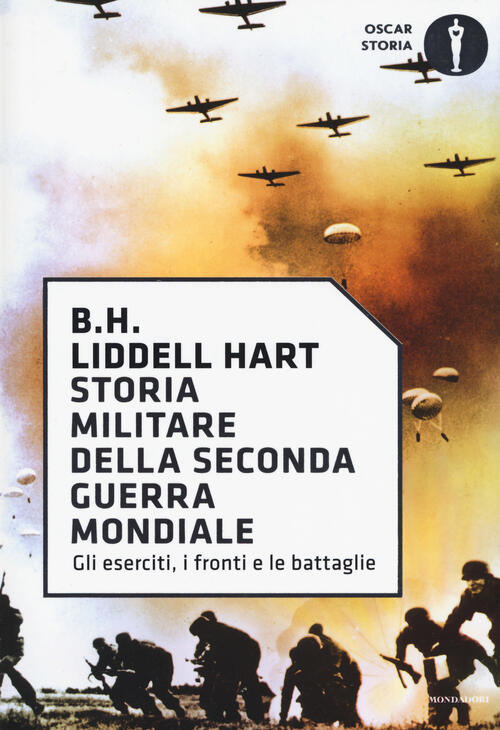 Storia Militare Della Seconda Guerra Mondiale - Basil H. Liddell Hart ...