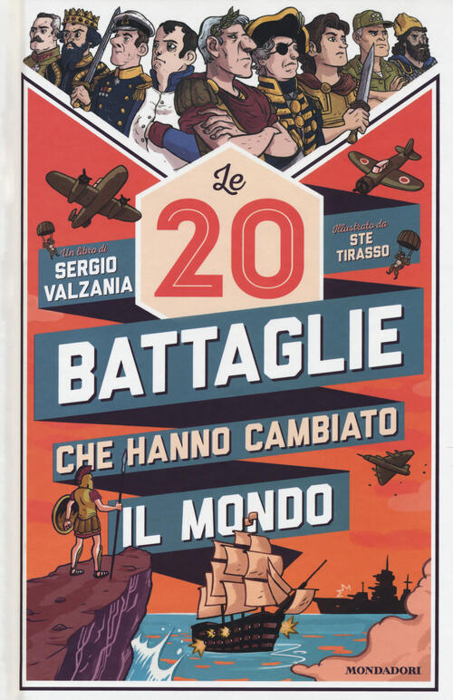 Le 20 battaglie che hanno cambiato il mondo Sergio Valzania Libro Libraccio.it