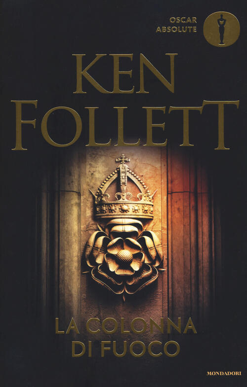 La colonna di fuoco Ken Follett Libro Libraccio.it La colonna di fuoco Ken Follett Libro Libraccio.it