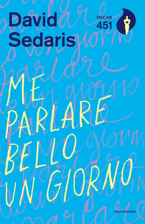David Sedaris Me Parlare Bello Un Giorno