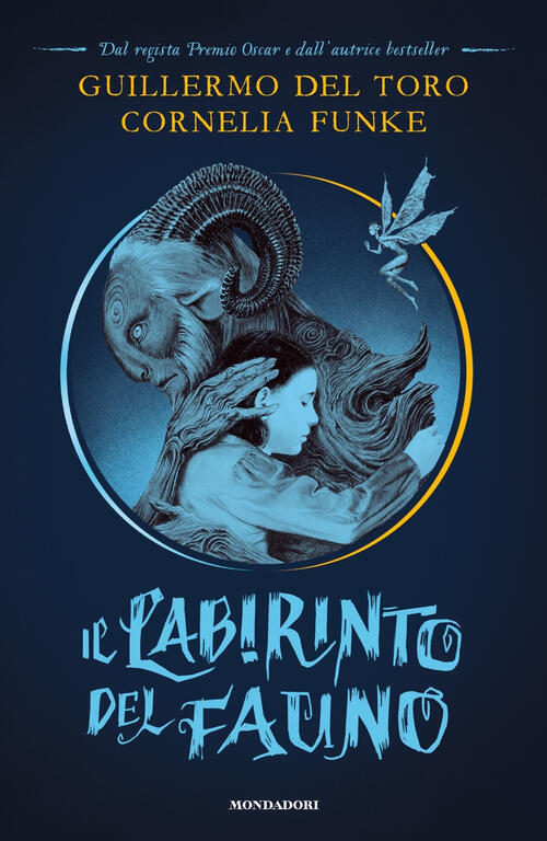 Il labirinto del fauno Guillermo Del Toro, Cornelia Funke Libro Libraccio.it