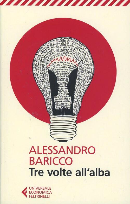 Tre volte all'alba Alessandro Baricco Libro Libraccio.it