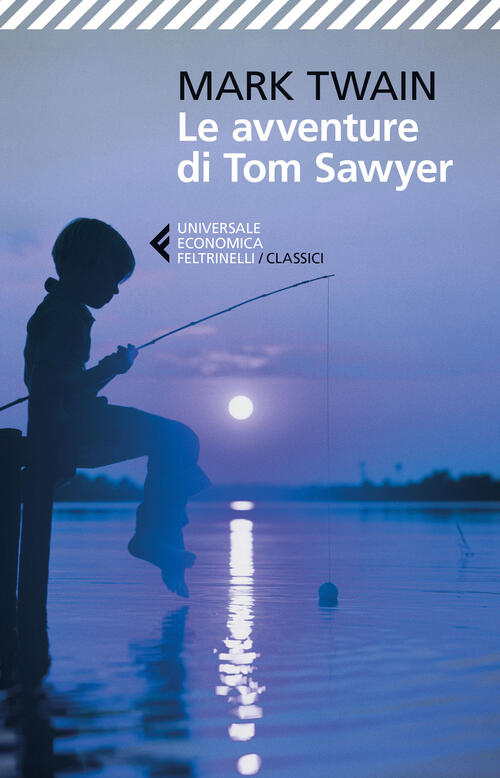 Le avventure di Tom Sawyer Mark Twain Libro Libraccio.it Le avventure di Tom Sawyer Mark Twain Libro Libraccio.it