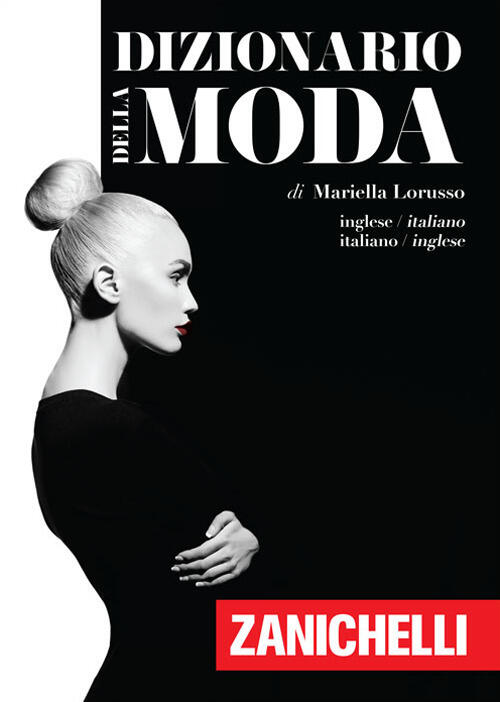 Dizionario della moda. IngleseItaliano, ItalianoInglese Mariella