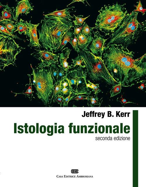 Istologia funzionale Istologia funzionale