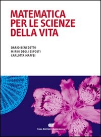 Matematica per le scienze della vita Matematica per le scienze della vita