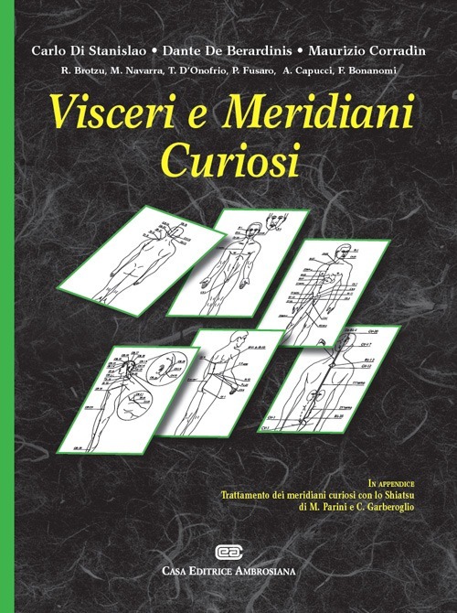Visceri e meridiani curiosi Visceri e meridiani curiosi
