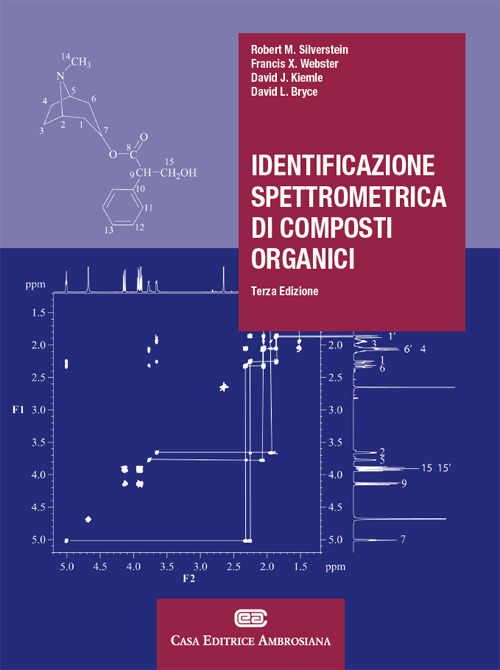 Identificazione spettrometrica di composti organici. Con Contenuto.. Identificazione spettrometrica di composti organici. Con Contenuto..