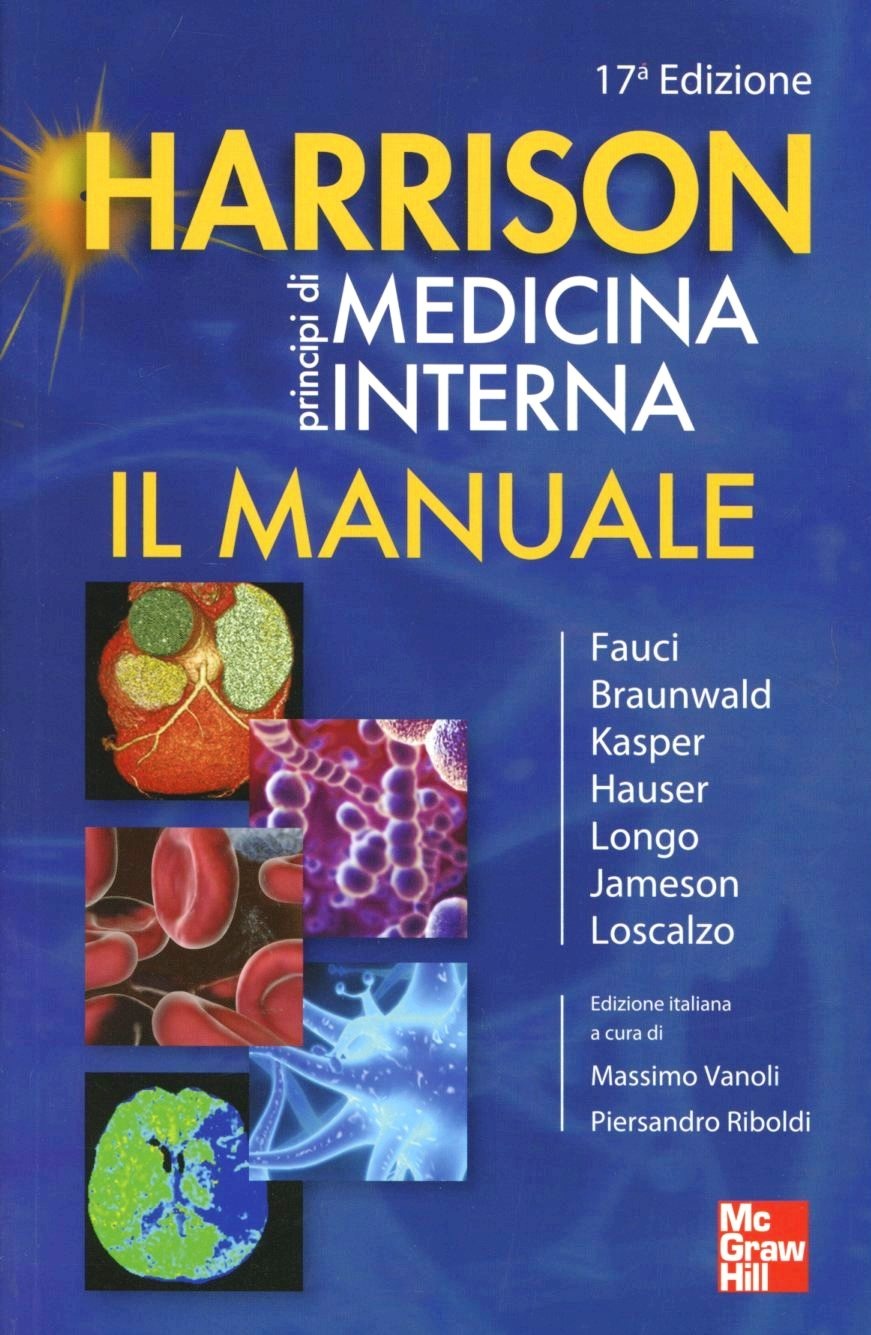 Harrison. Principi di medicina interna. Il manuale Harrison. Principi di medicina interna. Il manuale