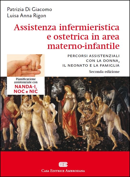 Assistenza infermieristica e ostetrica in area materno infantile Assistenza infermieristica e ostetrica in area materno infantile