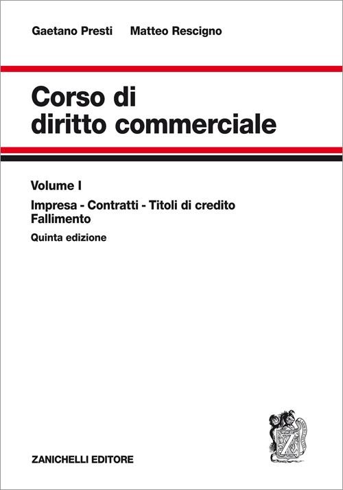 Corso di diritto commerciale. Vol. 1: Impresa, contratti, titoli d.. Corso di diritto commerciale. Vol. 1: Impresa, contratti, titoli d..