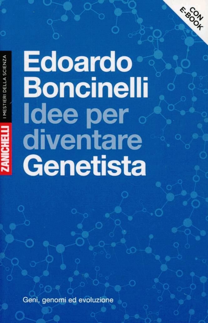 (NUOVO o USATO) Idee per diventare genetista. Geni, genomi ed evol.. (NUOVO o USATO) Idee per diventare genetista. Geni, genomi ed evol..