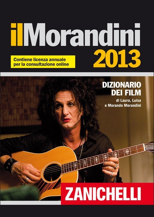 Il Morandini 2013. Dizionario dei film. Con aggiornamento online Il Morandini 2013. Dizionario dei film. Con aggiornamento online