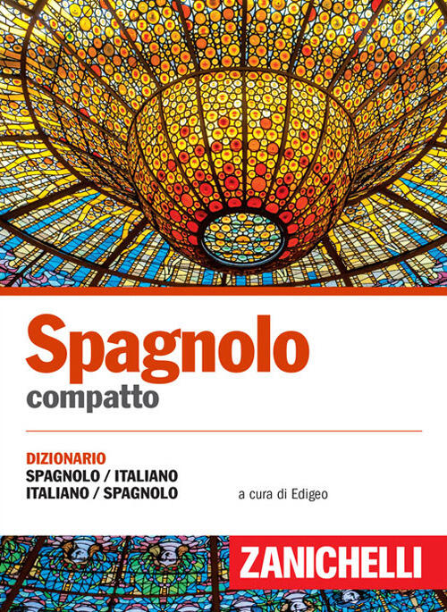 Spagnolo Compatto Dizionario Spagnolo Italiano Italiano Spagnolo Libro Libraccio It