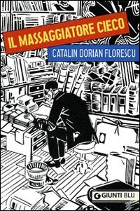 (NUOVO o USATO) Il massaggiatore cieco (NUOVO o USATO) Il massaggiatore cieco