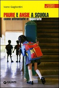 (NUOVO o USATO) Come affrontare la paura della scuola (NUOVO o USATO) Come affrontare la paura della scuola