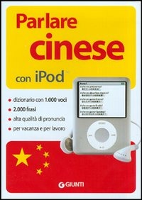 (NUOVO o USATO) Parlare cinese con Ipod. Con CD ROM (NUOVO o USATO) Parlare cinese con Ipod. Con CD ROM